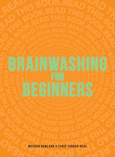 Brainwashing for Beginners