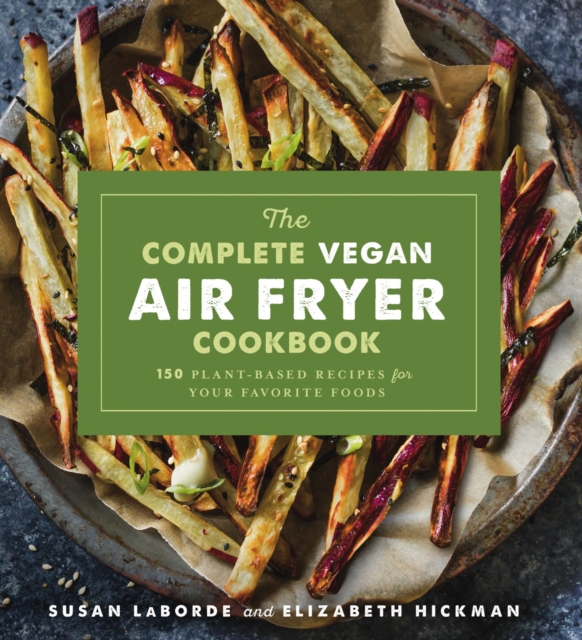 Complete Vegan Air Fryer Cookbook