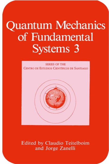 Quantum Mechanics of Fundamental Systems