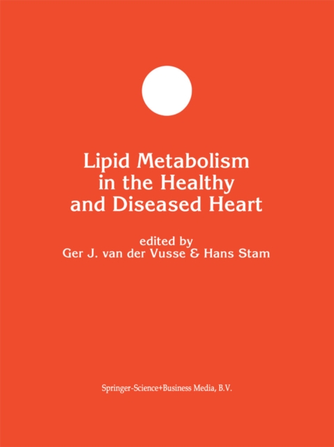 Lipid Metabolism in the Healthy and Disease Heart