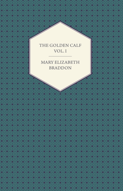 Golden Calf Vol. I