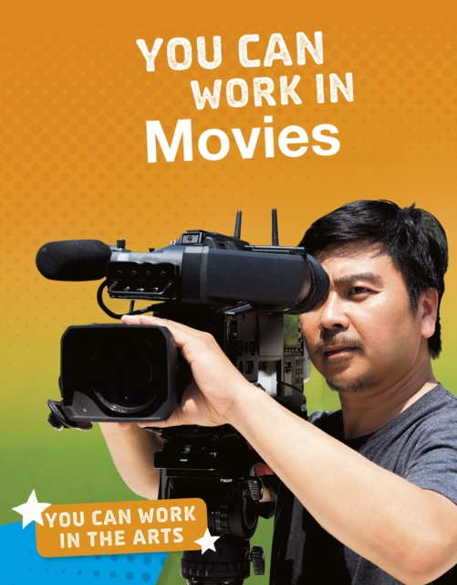 You Can Work in Movies