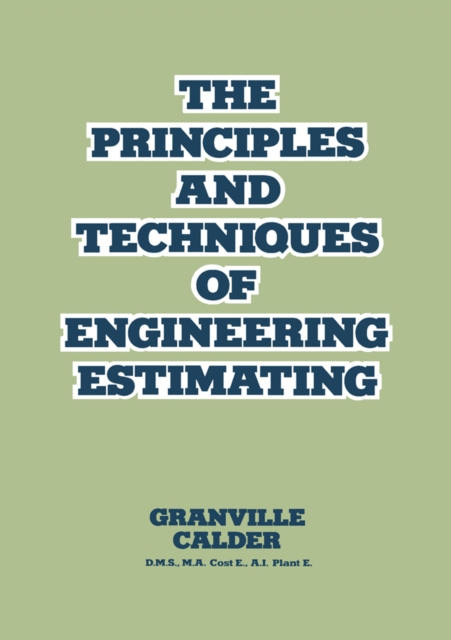 Principles and Techniques of Engineering Estimating