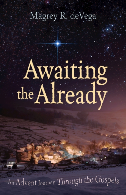 Awaiting the Already
