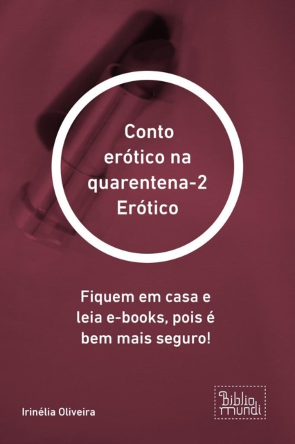 Conto erótico na quarentena-2 Erótico