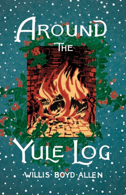 Around the Yule Log