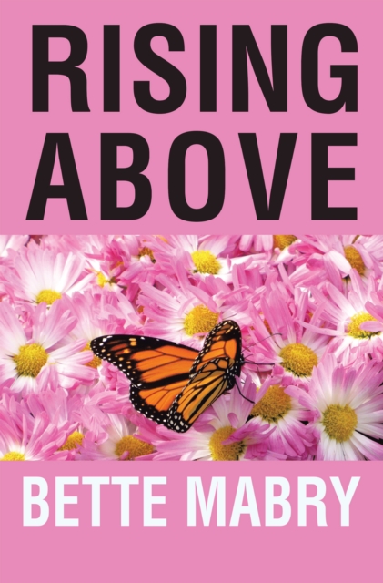 Rising Above Your  Life Journey