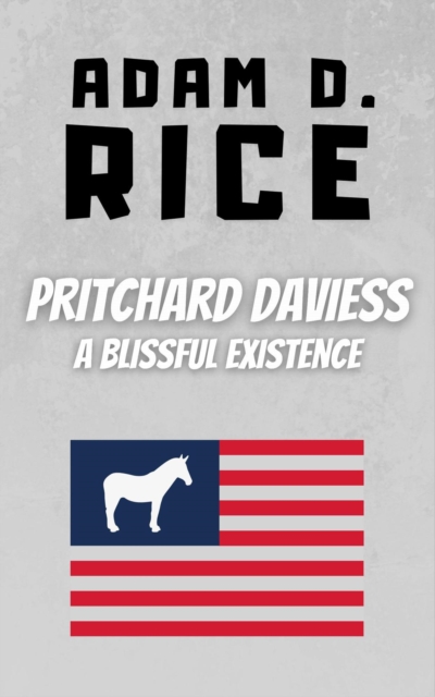 Pritchard Daviess: A Blissful Existence