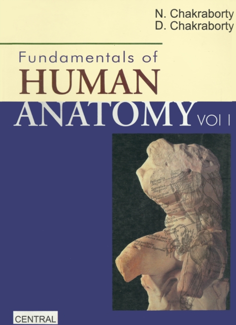 Fundamentals of Human Anatomy [Vol. I]