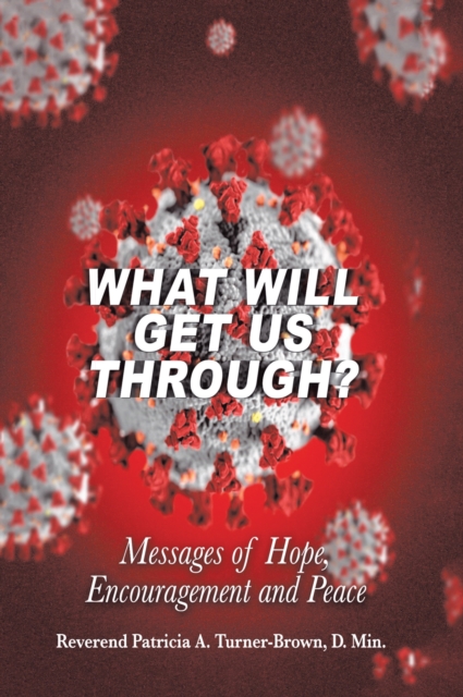 What Will Get Us Through?