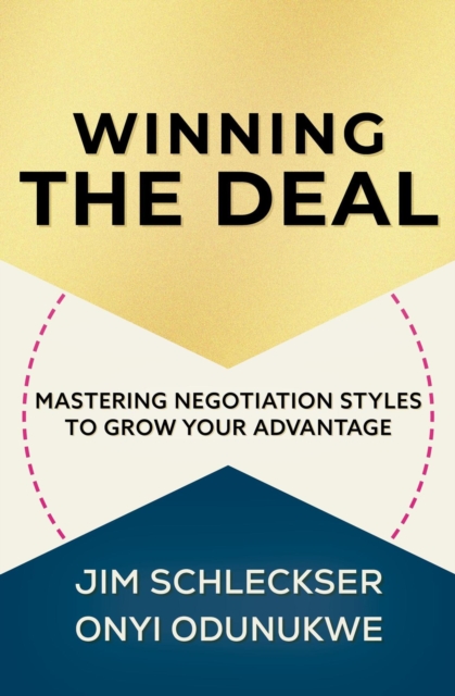 Winning the Deal: Mastering Negotiation Styles to Grow Your Advantage