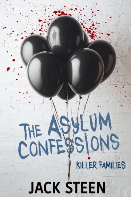 Asylum Confessions: Killer Families