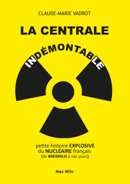 La Centrale indémontable