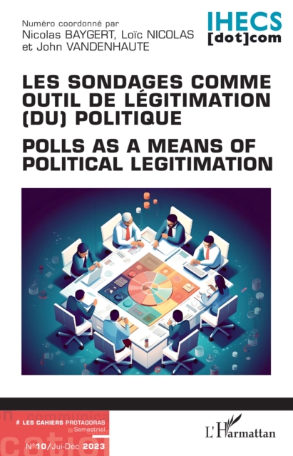 Les sondages comme outil de légitimation (du) politique