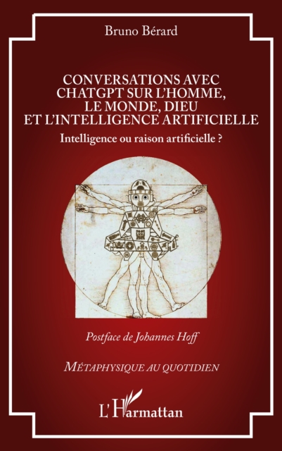 Conversations avec ChatGPT sur l’homme, le monde, Dieu et l’intelligence artificielle