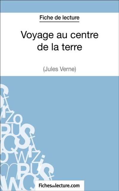 Voyage au centre de la terre de Jules Verne (Fiche de lecture)