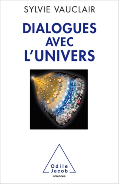 Dialogues avec l’Univers