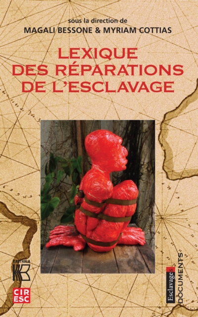 Le Lexique des réparations de l'esclavage
