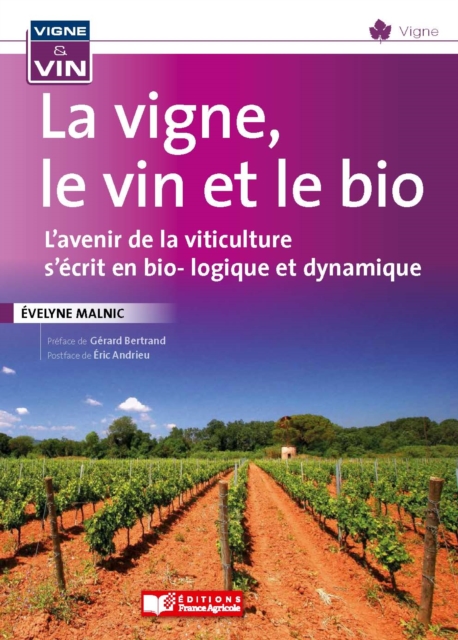 La vigne, le vin et le bio