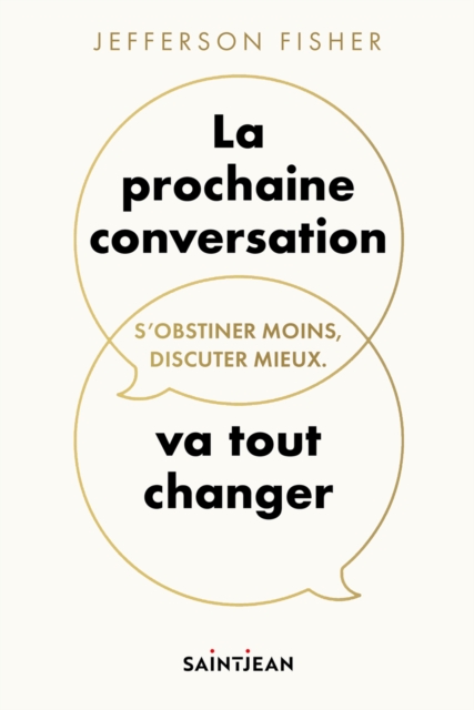 La prochaine conversation va tout changer