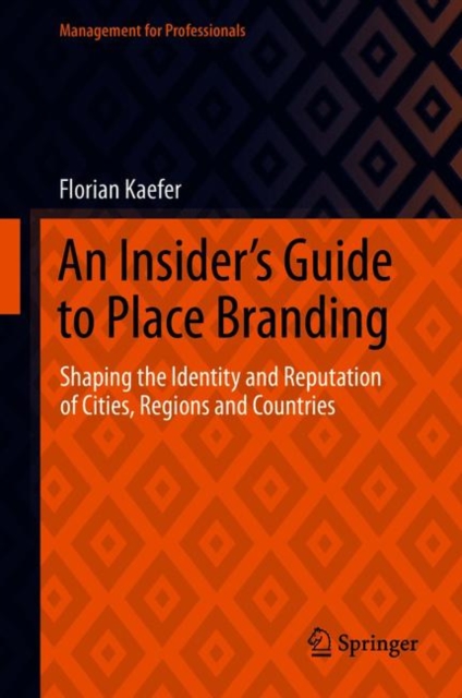 Insider's Guide to Place Branding