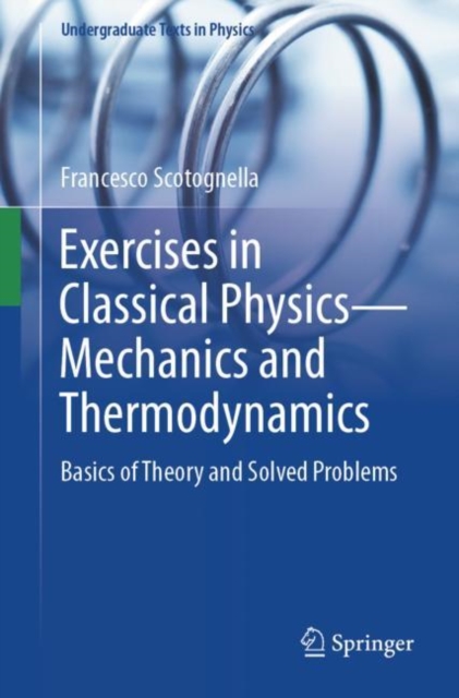 Exercises in Classical Physics-Mechanics and Thermodynamics