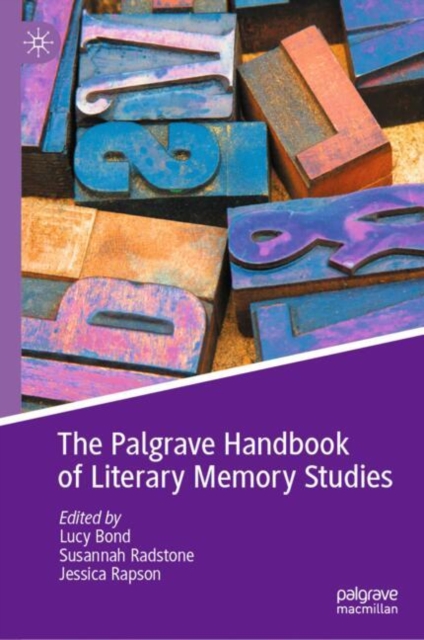 Palgrave Handbook of Literary Memory Studies