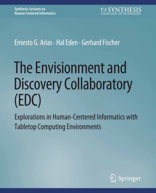 Envisionment and Discovery Collaboratory (EDC)
