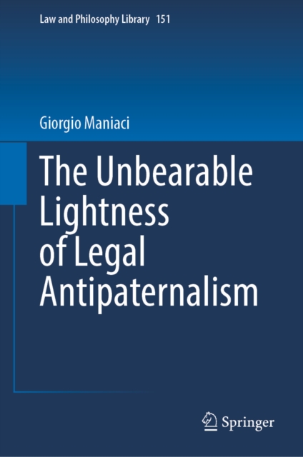 Unbearable Lightness of Legal Antipaternalism