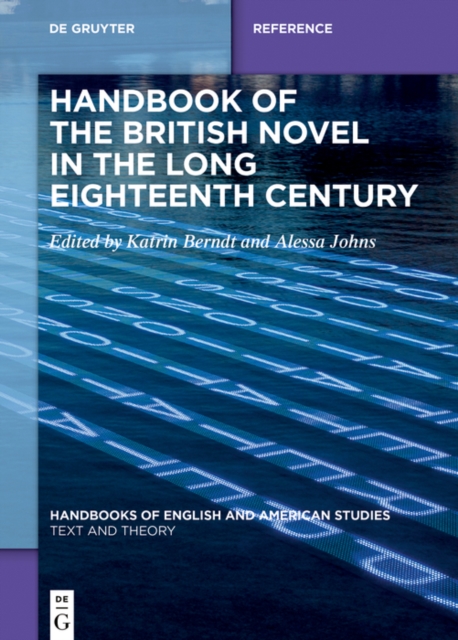 Handbook of the British Novel in the Long Eighteenth Century