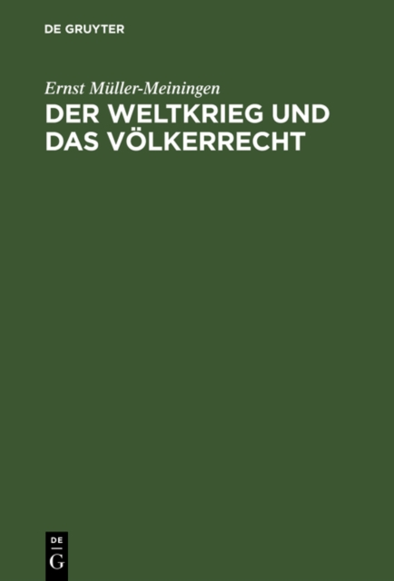 Der Weltkrieg und das Völkerrecht