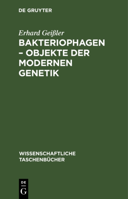 Bakteriophagen - Objekte der modernen Genetik