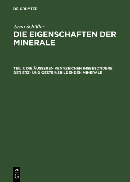 Die aueren Kennzeichen insbesondere der erz- und gesteinsbildenden Minerale