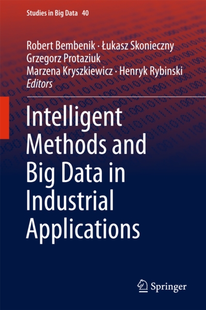 Intelligent Methods and Big Data in Industrial Applications