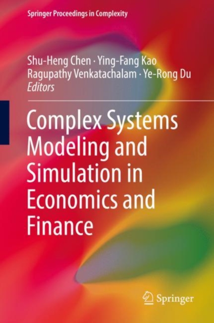 Complex Systems Modeling and Simulation in Economics and Finance
