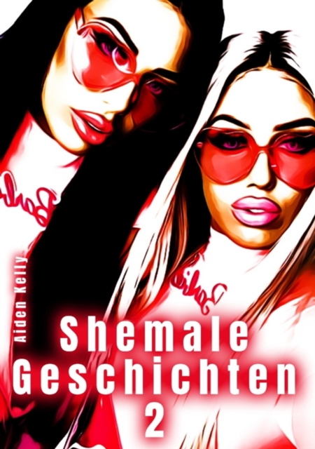 Shemale Geschichten 2