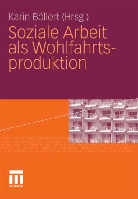 Soziale Arbeit als Wohlfahrtsproduktion