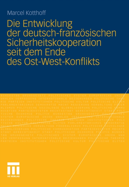 Die Entwicklung der deutsch-französischen Sicherheitskooperation seit dem Ende des Ost-West-Konflikts