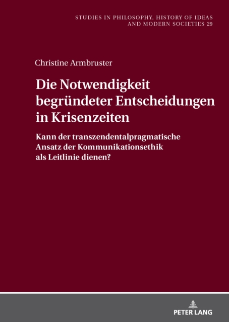 Die Notwendigkeit begruendeter Entscheidungen in Krisenzeiten
