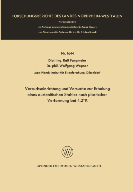 Versuchseinrichtung und Versuche zur Erholung eines austenitischen Stahles nach plastischer Verformung bei 4,2° K