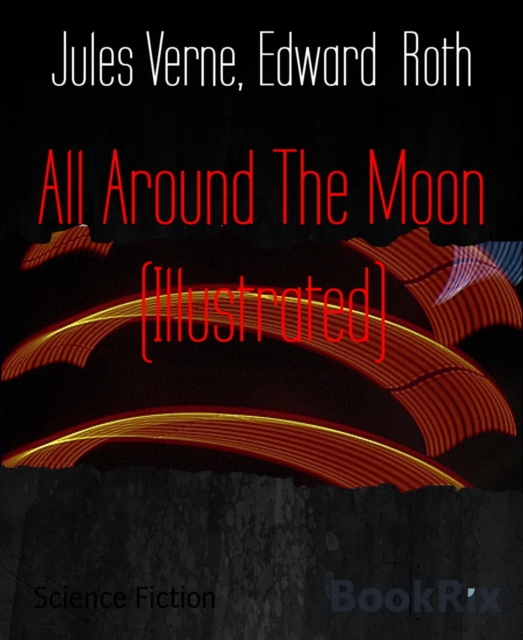 All Around The Moon (Illustrated)