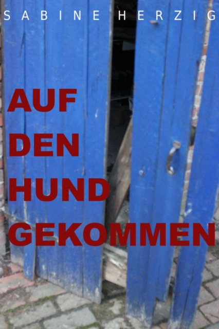 Auf den Hund gekommen