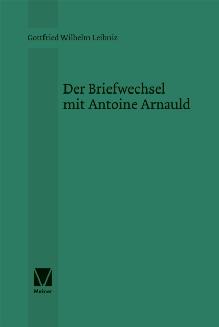 Der Briefwechsel mit Antoine Arnauld