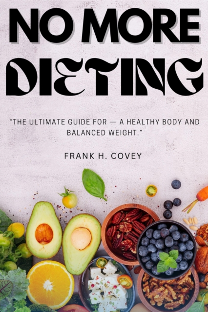 NO More Dieting: