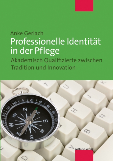 Professionelle Identität in der Pflege