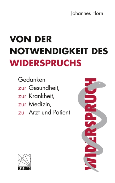 Von der Notwendigkeit des Widerspruchs