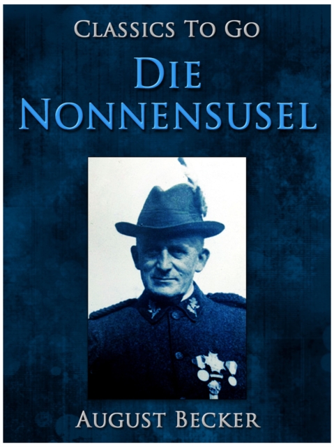 Die Nonnensusel, Ein Bauernroman aus dem Pfälzischen Wasgau