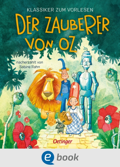 Klassiker zum Vorlesen. Der Zauberer von Oz