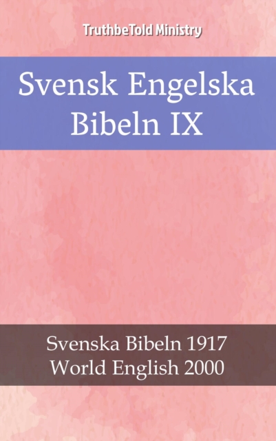 Svensk Engelska Bibeln IX