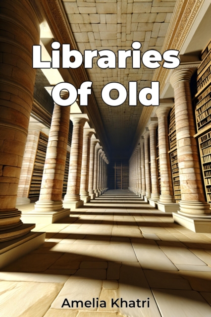 Libraries Of Old
